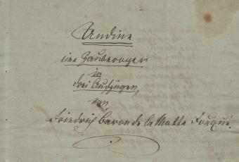 Baron de la Motte Fouqué „Undine“, Manuskript, 1811 © Stadtmuseum Berlin