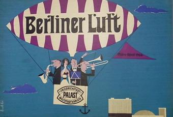 Plakat zur Revue „Berliner Luft“ im Berliner Friedrichstadtpalast, 1966 © Stadtmuseum Berlin | Reproduktion: Friedhelm Hoffmann