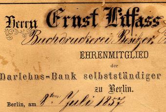 Ernst Litfaß' Ehrenmitgliedschafts-Urkunde der Darlehens-Bank selbständiger Handwerker, 1857 © Stadtmuseum Berlin