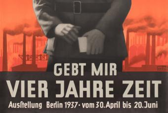 Propaganda-Plakat zur Ausstellung „Gebt mir vier Jahre Zeit“ © Stadtmuseum Berlin | Foto: Oliver Ziebe