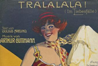 Notenblatt zu „Tralalala! (Im Liebesfalle)“, einem Couplet für Fritzi Massary aus der Jahresrevue „Die Herren von Maxim“, 1904 © Stadtmuseum Berlin | Reproduktion: Friedhelm Hoffmann